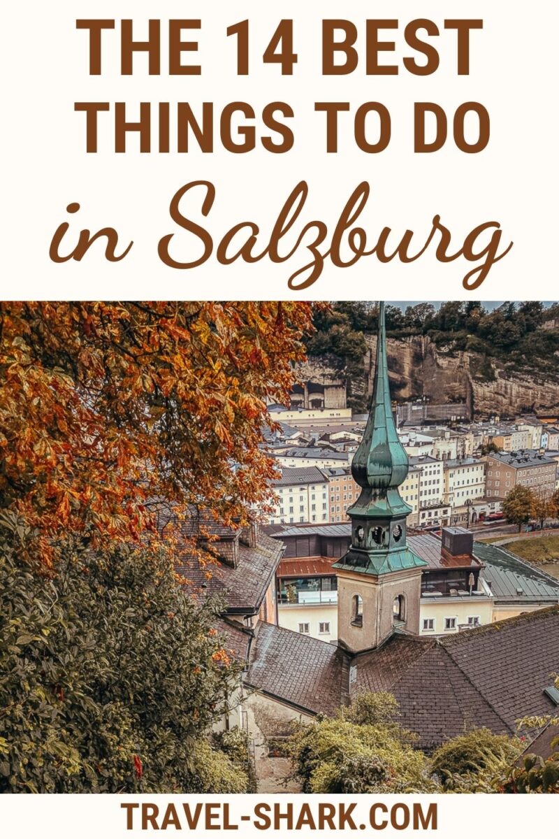 The 14 best things to do in Salzburg!